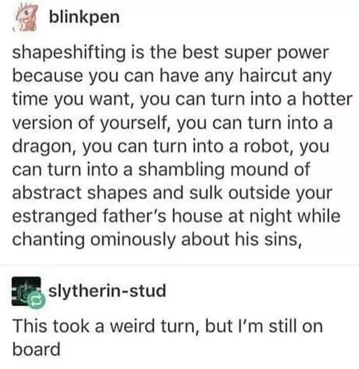 Tumblr post with funny internet comments about the unexpected escalations of shape-shifting powers