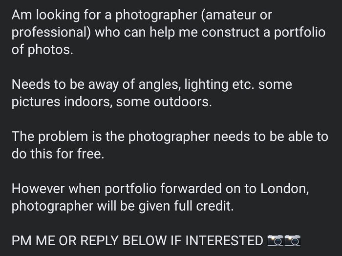 A message representing choosing beggars looking for a professional photographer to work entirely for free.