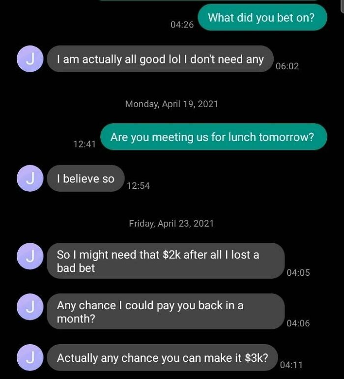 Chat messages showing choosing beggars asking to borrow 3000 dollars after losing a bad bet.