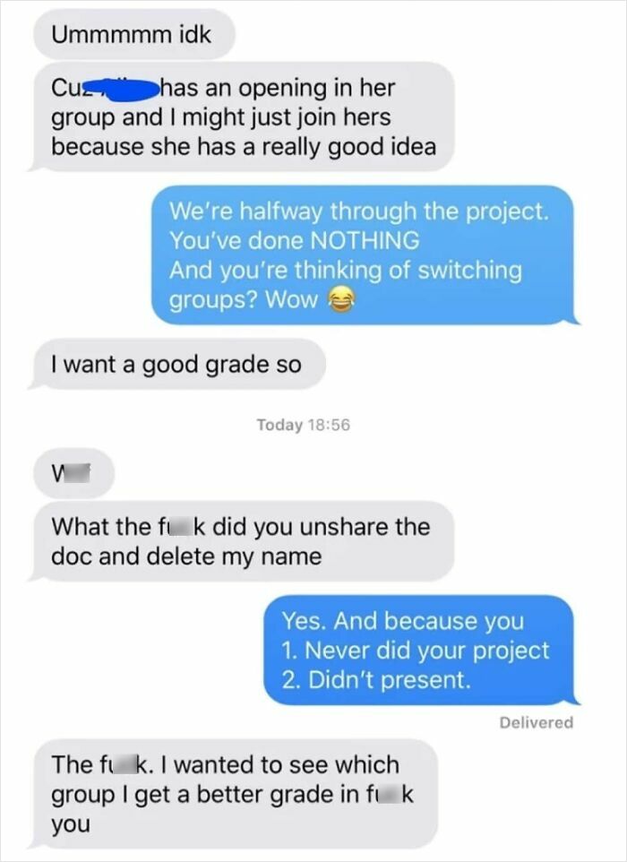 Choosing beggars: Chat messages of classmate trying to switch groups halfway through a project.