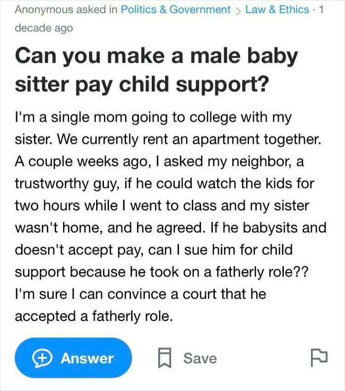 A post from choosing beggars asking if they can sue a male babysitter for child support.