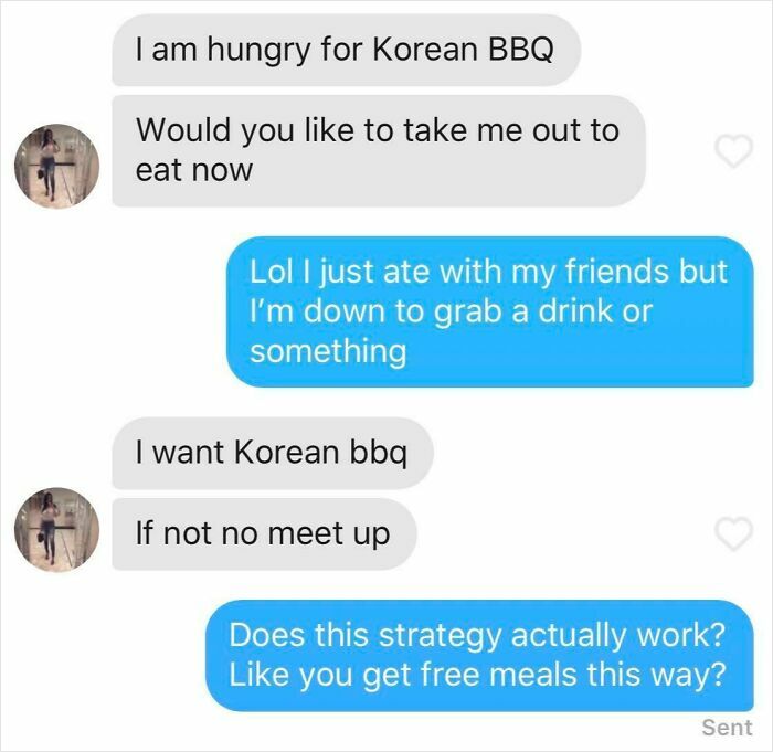 A chat screenshot illustrating choosing beggars demanding Korean BBQ in exchange for a meetup on a dating app.