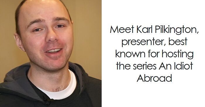 Karl Pilkington: Bio And Career Highlights