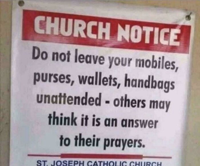 Church notice warns not to leave valuables unattended as prayers might use them