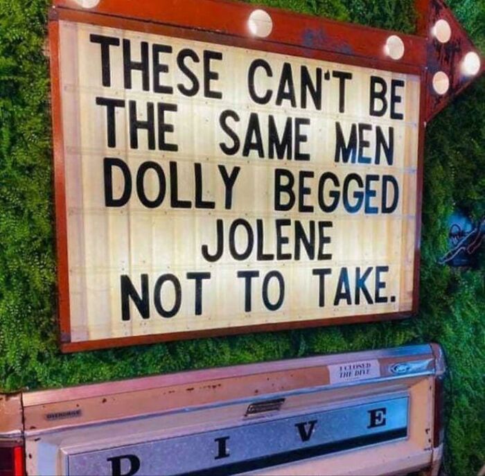Funny sign references Dolly begging Jolene not to take men