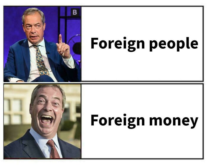 British memes featuring a politician reacting to foreign people versus foreign money.