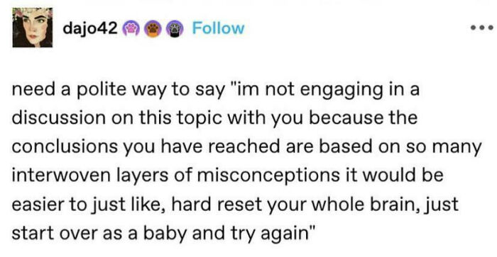 Tumblr post suggesting a polite way to tell someone they need a brain reset due to misconceptions.