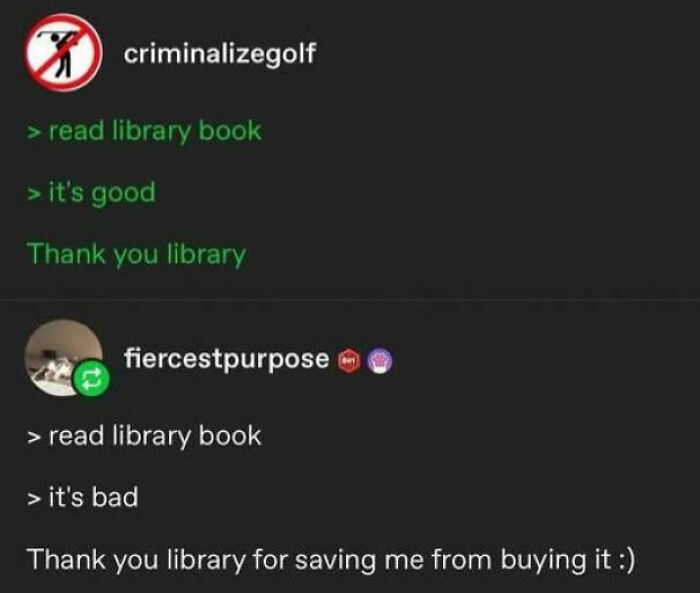 Humorous Tumblr posts appreciating library books for saving money on bad reads.