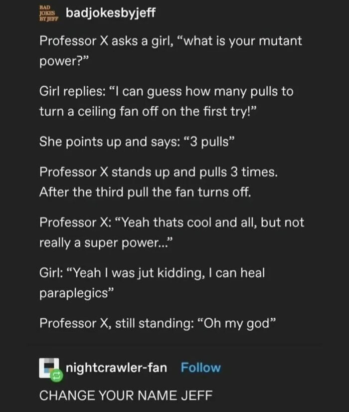 Amusing Tumblr post joke about Professor X and a mutant girl who can heal paraplegics