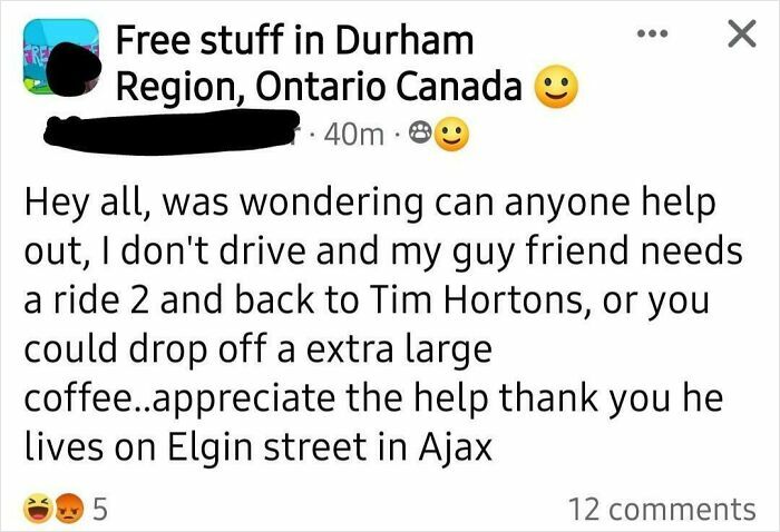 A facebook post depicting choosing beggars asking for a free ride to Tim Hortons or a delivered coffee.