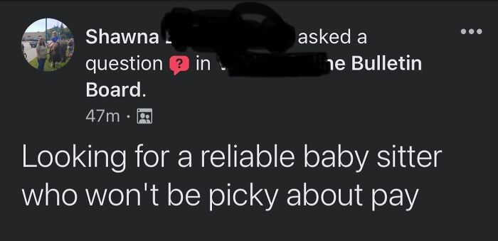 Facebook post of a parent looking for a babysitter who won't be picky about pay, showing choosing beggars behavior.