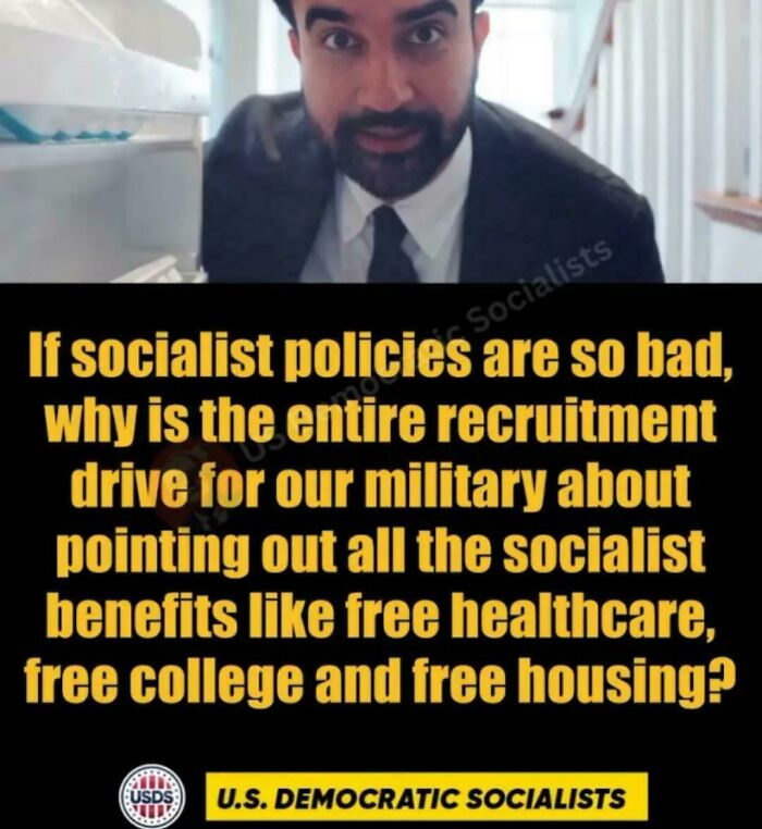Man looks inside fridge with text about socialist benefits like free healthcare in military recruitment
