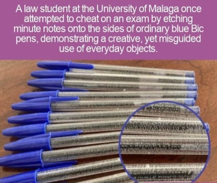 Interesting facts about a law student cheating on an exam using etched blue Bic pens