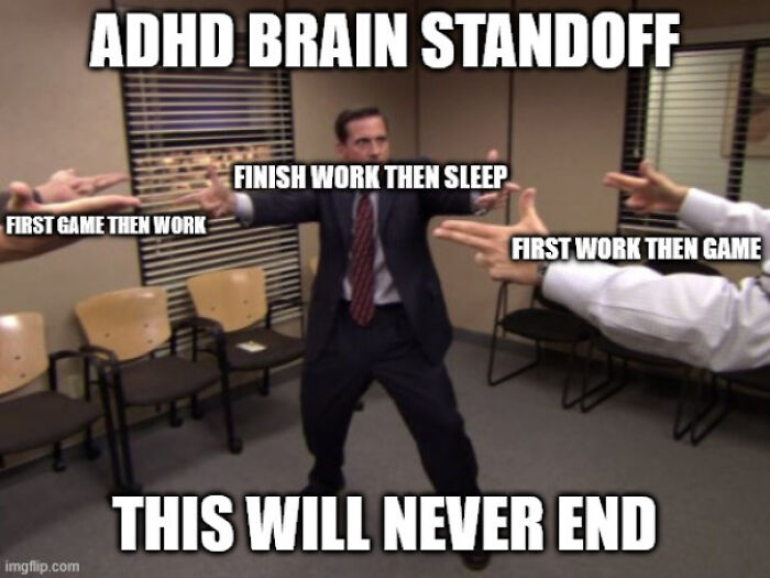 ADHD memes illustrating the inner struggle of an ADHD brain standoff over daily tasks.