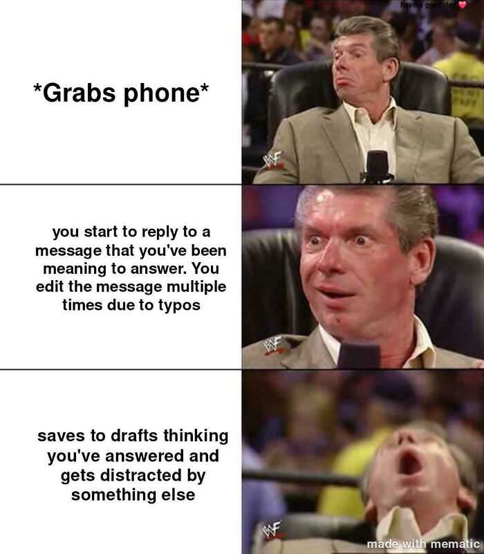 Vince McMahon reaction meme displaying funny ADHD memes about getting distracted while texting