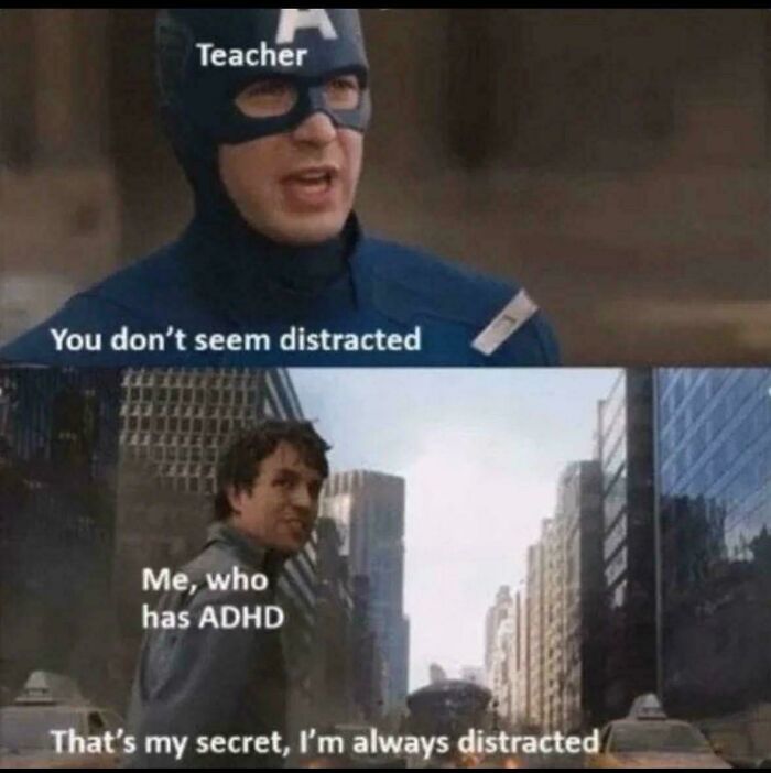 Avengers meme showing Bruce Banner explaining he is always distracted, representing funny ADHD memes