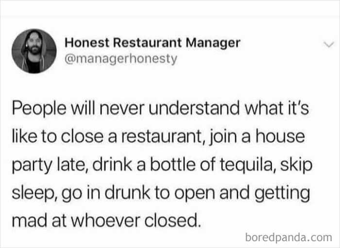 A funny tweet about a restaurant manager’s shift routine. Real life internet comments.