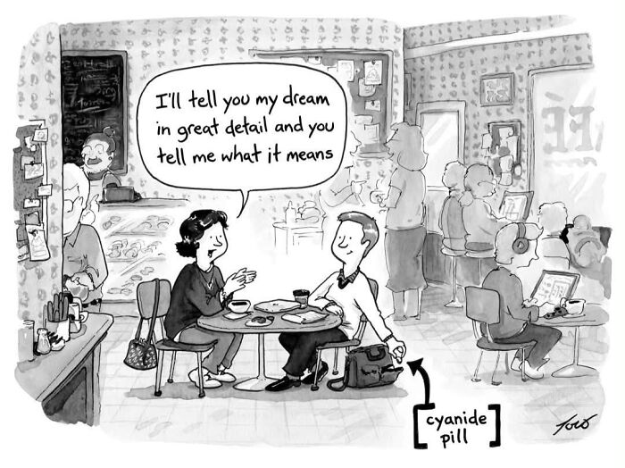 One-panel comic by Tom Toro of a woman talking about dreams with a cyanide pill joke.
