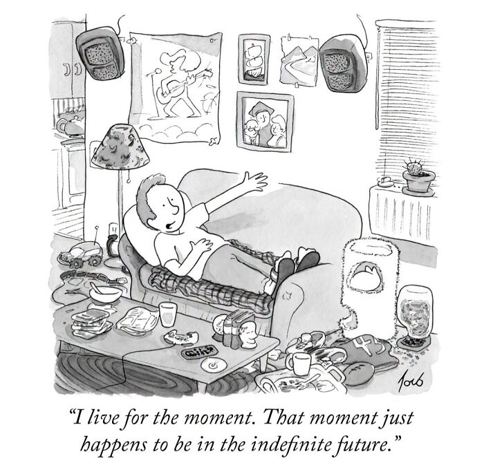 Clever one-panel comic shows a man living for the moment in a messy living room by Tom Toro