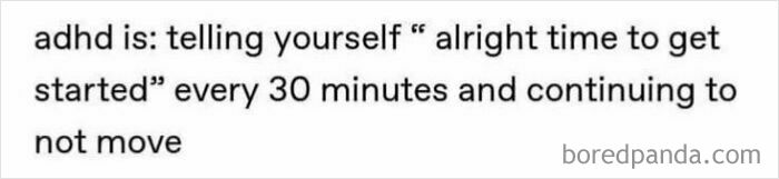 A text post about executive dysfunction, representing relatable and funny ADHD memes about procrastination.