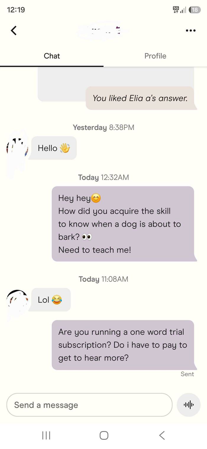 Sarcastic chat about dog barking skill and one word trial subscription