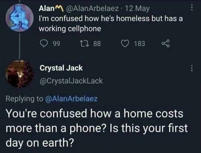 Sarcasm about homelessness and cellphone costs shared in a witty social media reply