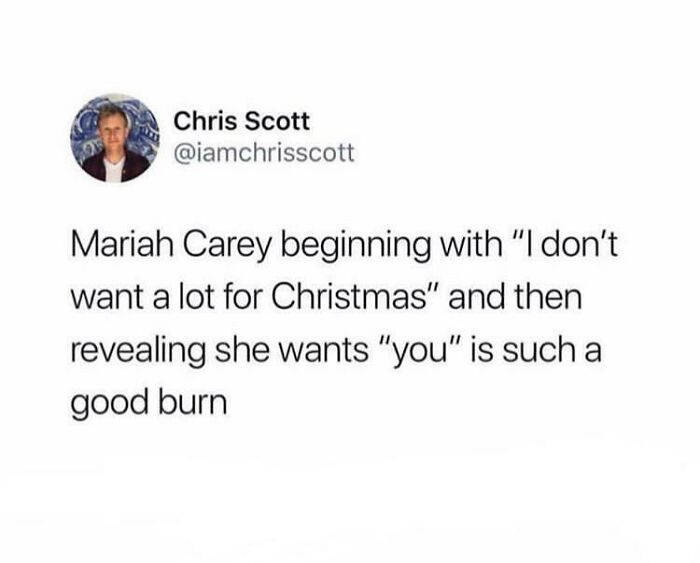 Tweet praising Mariah Carey's sarcasm in her Christmas song lyrics