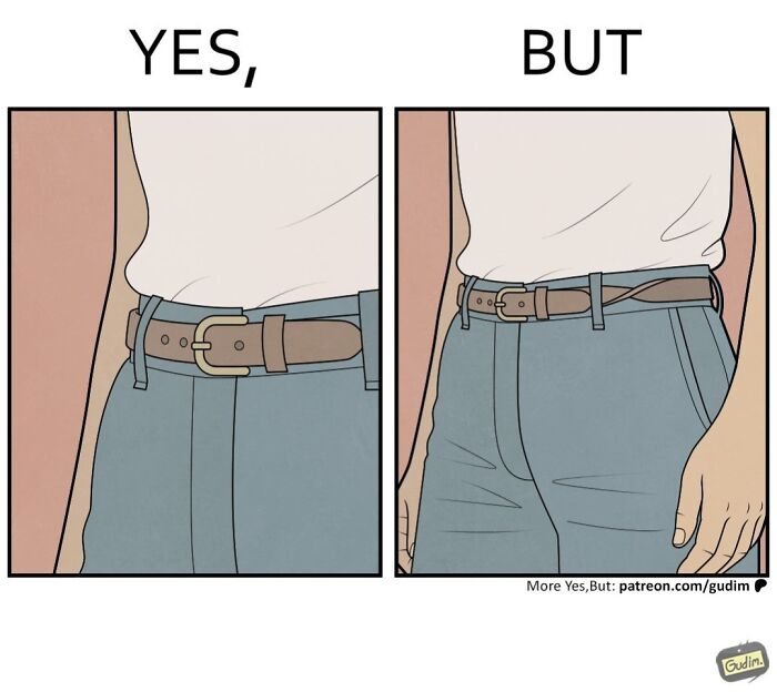 Yes, but comic showing belt incorrectly fastened around pants waist