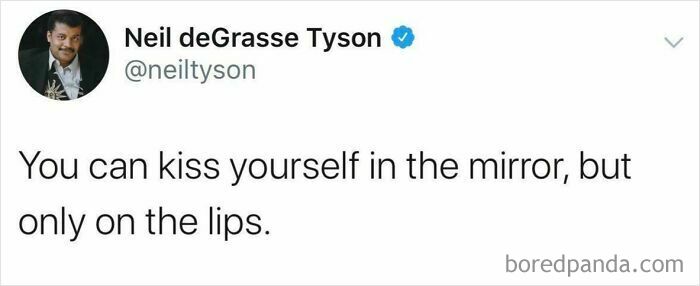 Neil deGrasse Tyson tweet delivering dry sarcasm about kissing yourself