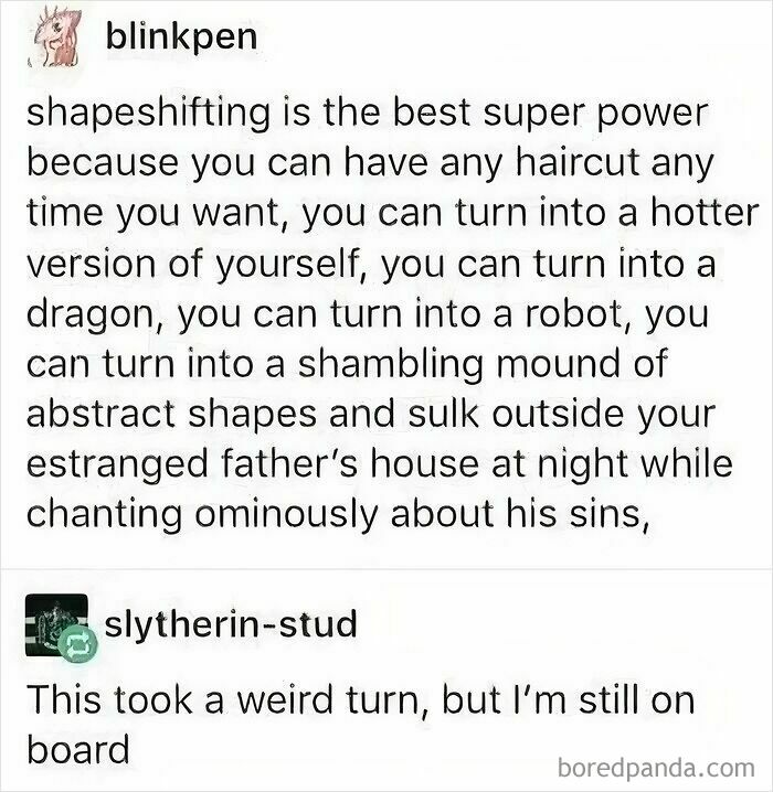 Sarcastic social media text about shapeshifting superpower with unexpected twist