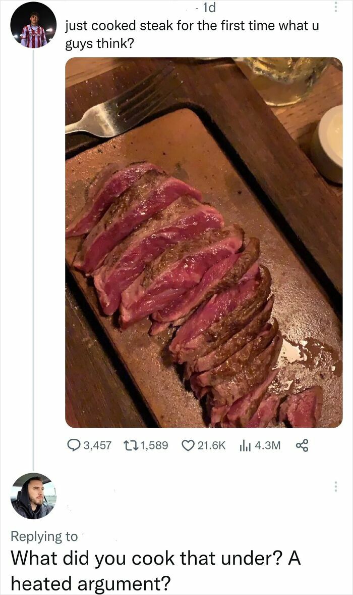 Sarcasm about cooking a steak under a heated argument in a funny social media post