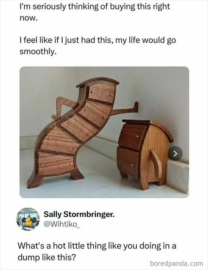Funny wooden dresser shaped like a person with humorous meme text about buying it