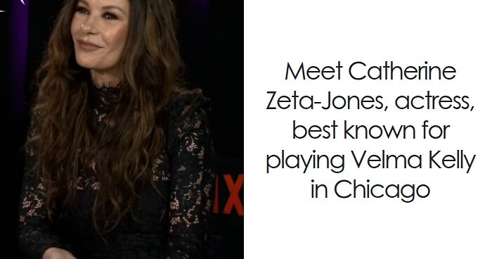 Catherine Zeta-Jones: Bio And Career Highlights