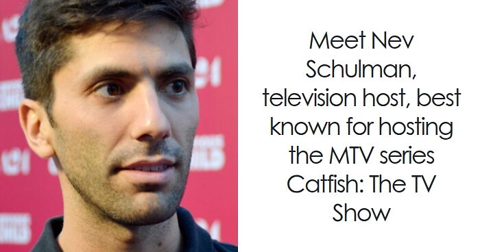 Nev Schulman: Bio And Career Highlights