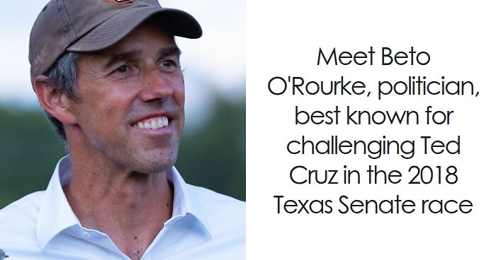Beto O'Rourke: Bio And Career Highlights