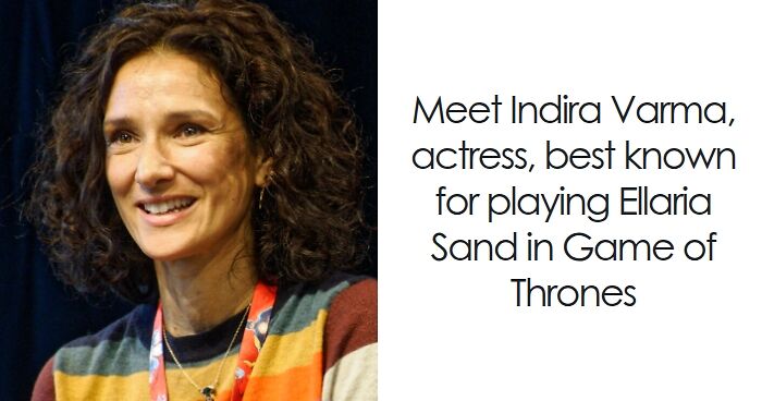 Indira Varma: Bio And Career Highlights