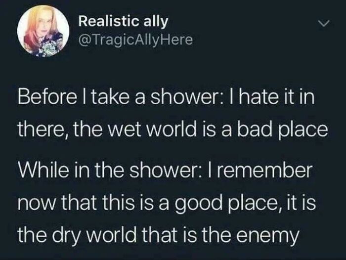 ... It Is The Dry World That Is The Enemy