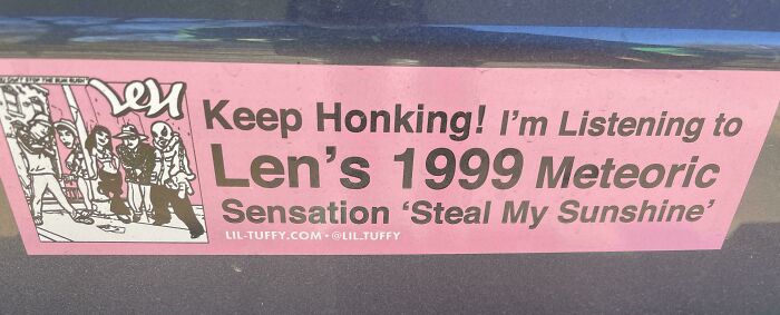 Bright pink bumper stickers with humor text about listening to 1999 song Steal My Sunshine.