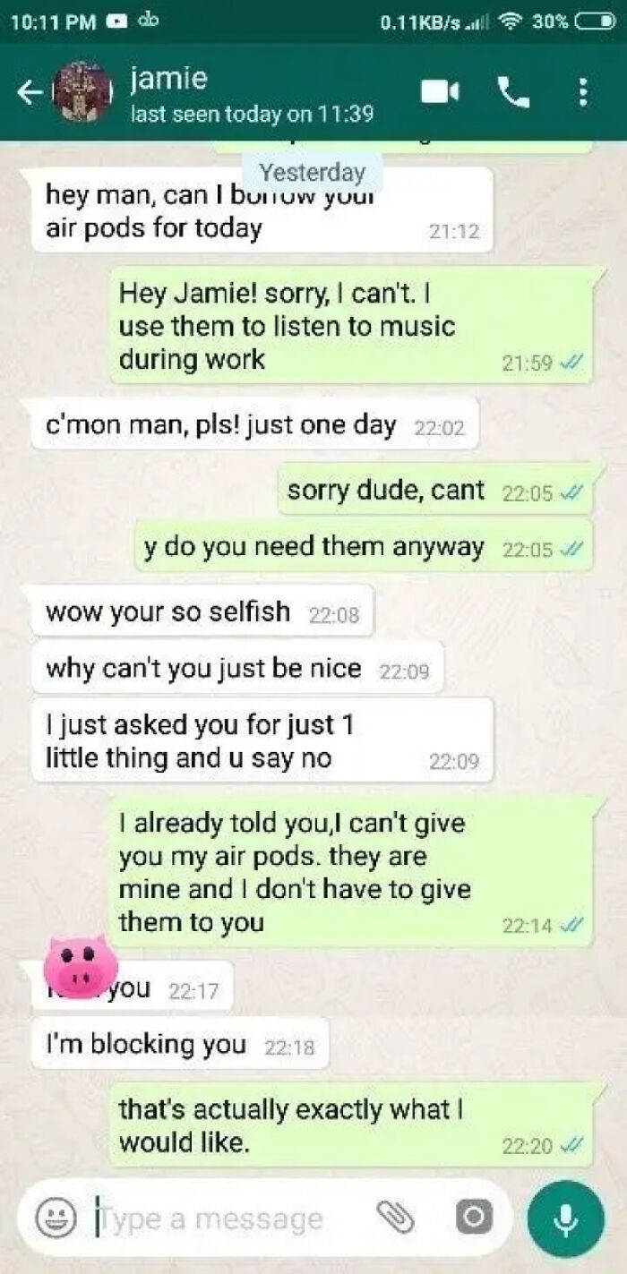 A chat screenshot of entitled people demanding to borrow air pods and getting angry when refused.