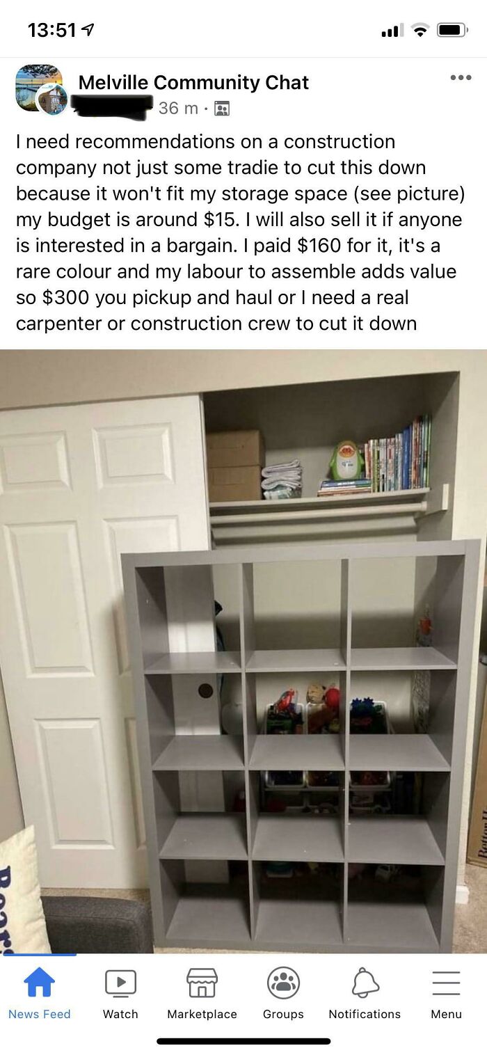 A Facebook post where entitled people expect a professional construction company to cut a shelf for fifteen dollars.