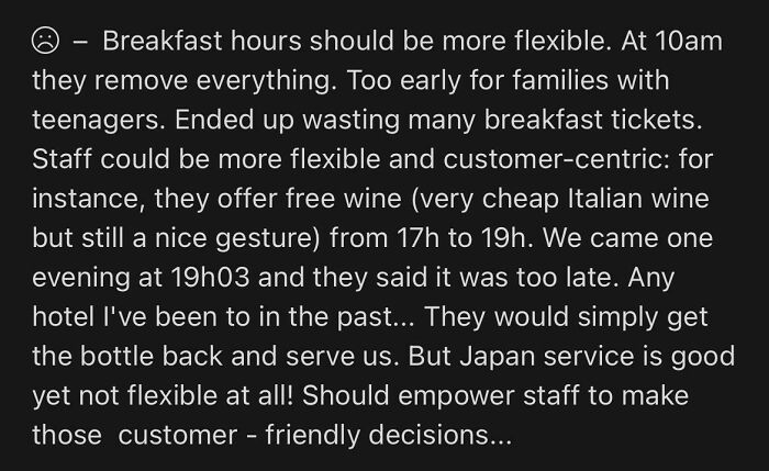 A negative review about inflexible breakfast hours and free wine service, showing entitled people expecting exceptions.