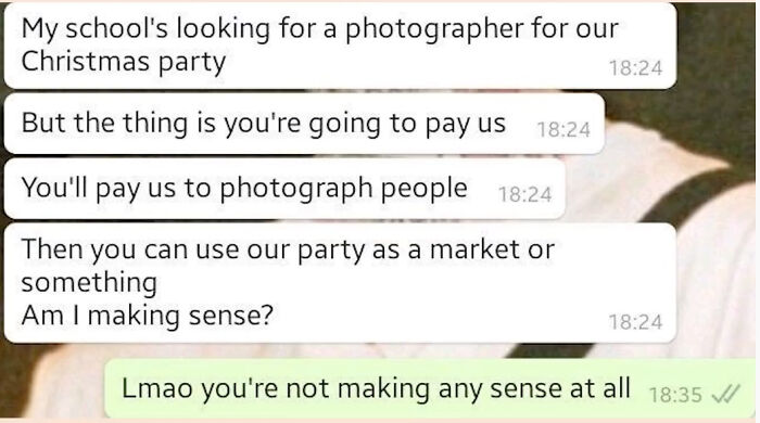 Chat showing entitled people asking a photographer to pay them for a gig