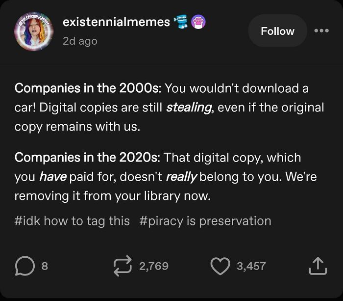 Tumblr meme comparing digital piracy in 2000s and 2020s with companies reclaiming paid content