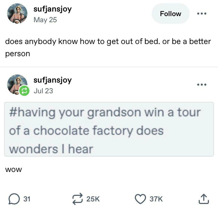 Random Tumblr posts about getting out of bed and winning a chocolate factory tour