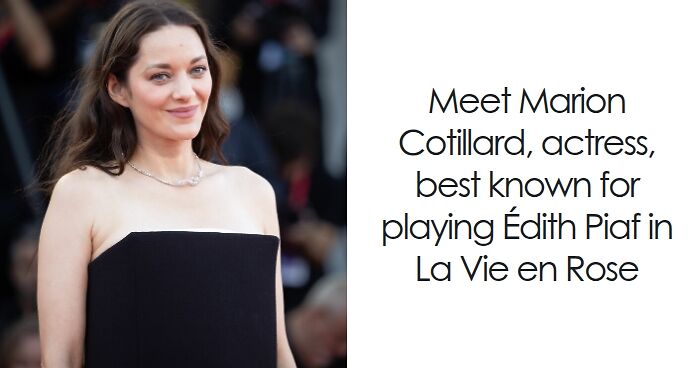 Marion Cotillard: Bio And Career Highlights