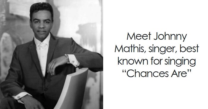 Johnny Mathis: Bio And Career Highlights