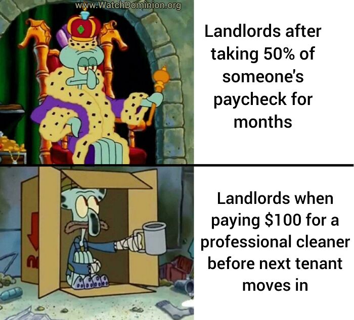 A meme using Squidward from SpongeBob to criticize how terrible landlords behave about money.
