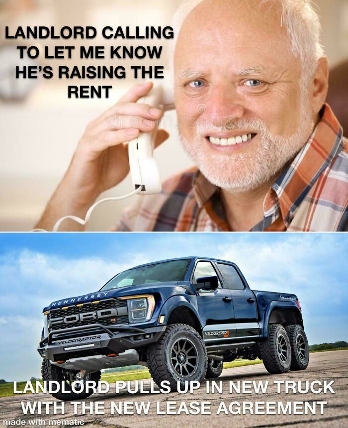 Meme of a smiling man on the phone and a big truck, about a terrible landlord raising the rent.