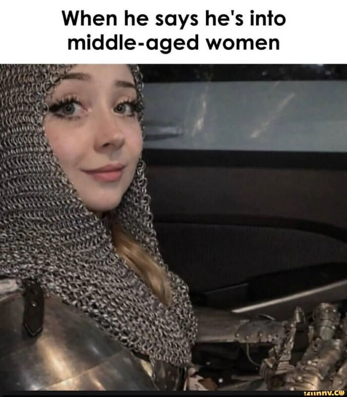 Funny meme with a woman wearing medieval chainmail armor representing a middle-aged woman.