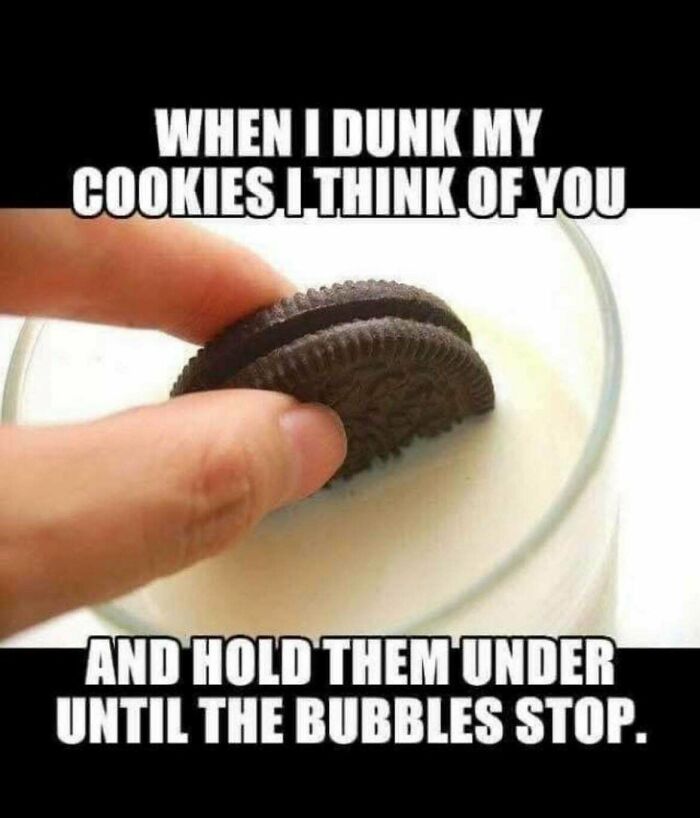 Funny memes depicting a hand dunking a chocolate cookie into milk with a dark humor relationship joke.